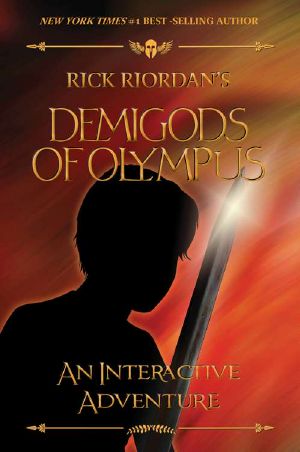 [Camp Half-Blood Chronicles 01] • The Demigods of Olympus · an Interactive Adventure